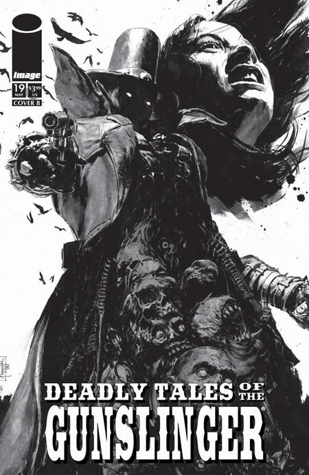 DEADLY TALES OF THE GUNSLINGER SPAWN #19 CVR B PATRIC REYNOLDS B&W VAR (Pre-Order by 09/14/26 | Est. In-Store: 10/07/26 | Ships after release)