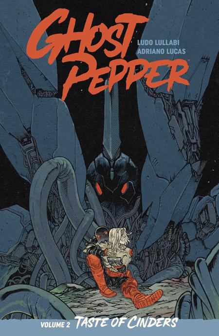 GHOST PEPPER TASTE OF CINDERS TP VOL 02 DIRECT MARKET EXCLUSIVE DANIEL WARREN JOHNSON & MIKE SPICER CVR (Order By 06/08/26) (Estimated In Store By 07/15/26) (THIS ITEM IS A PRE-ORDER AND YOU WILL NOT RECEIVE IT UNTIL AFTER THE IN STORE DATE)