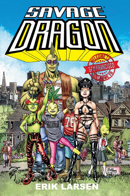SAVAGE DRAGON WELCOME TO SAN FRANCISCO TP (MR) (Order By 06/08/26) (Estimated In Store By 07/15/26) (THIS ITEM IS A PRE-ORDER AND YOU WILL NOT RECEIVE IT UNTIL AFTER THE IN STORE DATE)