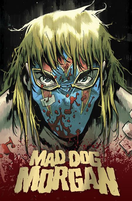 MAD DOG MORGAN HC (Pre-Order by 07/06/26 | Est. In-Store: 07/29/26 | Ships after release)