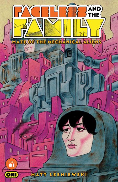 FACELESS AND THE FAMILY MAZE OF THE MECHANICAL ALIENS #1 (OF 4) CVR C NOAH BAILEY VAR (Order By 06/08/26) (Estimated In Store By 07/01/26) (THIS ITEM IS A PRE-ORDER AND YOU WILL NOT RECEIVE IT UNTIL AFTER THE IN STORE DATE)