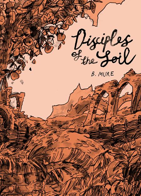 DISCIPLES OF THE SOIL TP (Pre-Order by 07/13/26 | Est. In-Store: 08/12/26 | Ships after release)