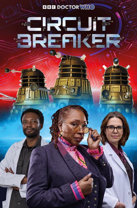 DOCTOR WHO CIRCUIT BREAKER #2 (OF 2) CVR B PHOTO CARDSTOCK VAR (Pre-Order by 07/13/26 | Est. In-Store: 08/05/26 | Ships after release)