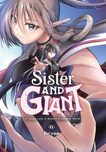 SISTER AND GIANT A YOUNG LADY IS REBORN IN ANOTHER WORLD TP VOL 06 (Pre-Order by 07/20/26 | Est. In-Store: 08/26/26 | Ships after release)