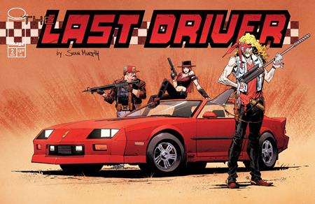LAST DRIVER #2 (OF 5) CVR B SEAN MURPHY VAR (Pre-Order by 08/31/26 | Est. In-Store: 09/23/26 | Ships after release)