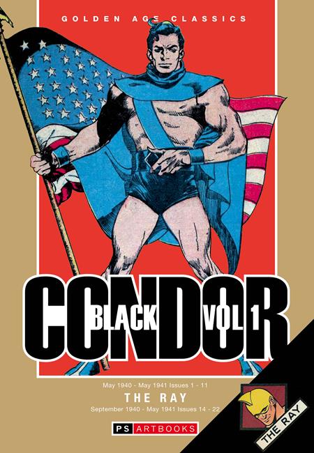 GOLDEN AGE CLASSICS BLACK CONDOR & THE RAY HC VOL 01 (Pre-Order by 07/27/26 | Est. In-Store: 09/02/26 | Ships after release)