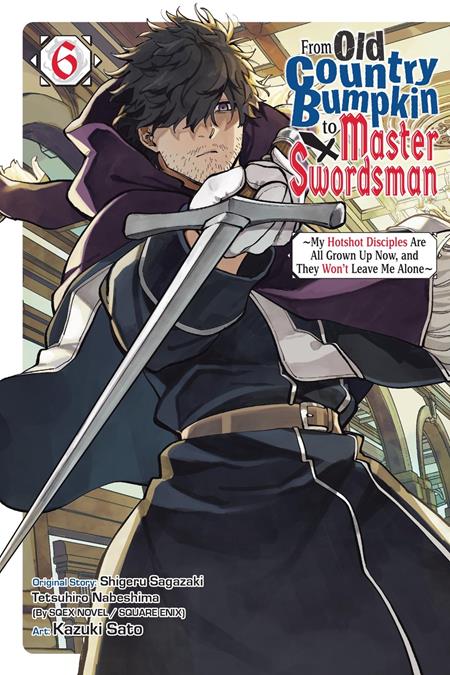 FROM OLD COUNTRY BUMPKIN TO MASTER SWORDSMAN TP VOL 06 (Pre-Order by 08/17/26 | Est. In-Store: 09/23/26 | Ships after release)
