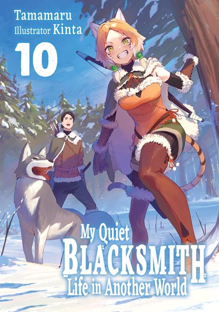 MY QUIET BLACKSMITH LIFE IN ANOTHER WORLD LIGHT NOVEL VOL 10 (Pre-Order by 08/03/26 | Est. In-Store: 09/09/26 | Ships after release)