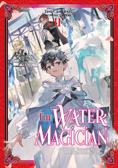 WATER MAGICIAN ARC 1 LIGHT NOVEL VOL 02 (Pre-Order by 08/17/26 | Est. In-Store: 09/23/26 | Ships after release)