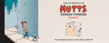 MUTTS SUNDAY FUNNIES HC VOL 01 (Pre-Order by 08/31/26 | Est. In-Store: 10/07/26 | Ships after release)