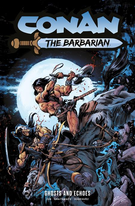 CONAN THE BARBARIAN TP VOL 08 GHOSTS AND ECHOES REGULAR EDITION ROBERTO DE LA TORRE (MR) (Pre-Order by 09/28/26 | Est. In-Store: 10/21/26 | Ships after release)