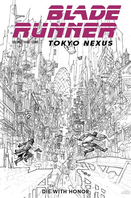 BLADE RUNNER TOKYO NEXUS DIE WITH HONOR #1 (OF 4) CVR H ALAN QUAH INKS VAR (Pre-Order by 10/12/26 | Est. In-Store: 11/04/26 | Ships after release)