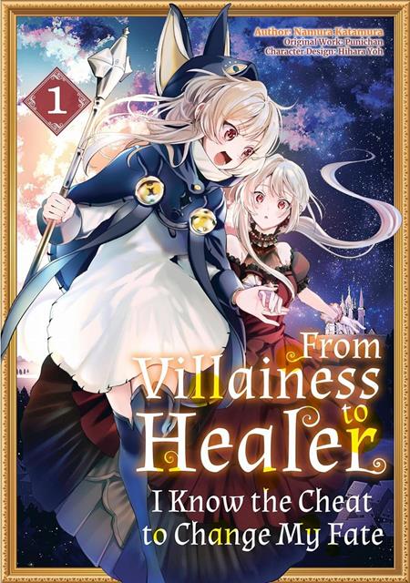 FROM VILLAINESS TO HEALER I KNOW THE CHEAT TO CHANGE MY FATE TP VOL 01 (Pre-Order by 10/05/26 | Est. In-Store: 11/11/26 | Ships after release)