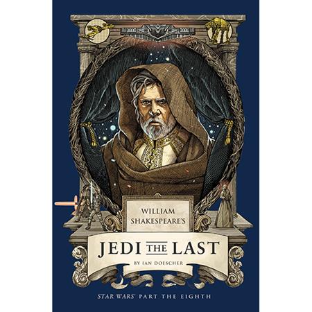 WILLIAM SHAKESPEARES STAR WARS HC JEDI THE LAST PART THE EIGHTH (Pre-Order by 11/02/26 | Est. In-Store: 12/02/26 | Ships after release)