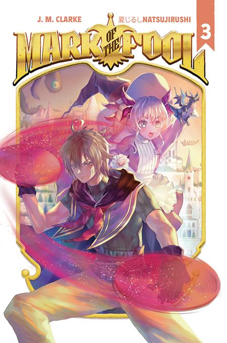 MARK OF THE FOOL LIGHT NOVEL VOL 03 (Order By 12/15/2025) (Estimated In Store By 02/25/2026)