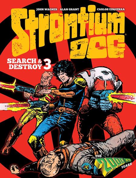STRONTIUM DOG SEARCH & DESTROY HC VOL 03 Previously Offered Thru Other Distributors (Order By 01/05/26) (Estimated In Store By 03/23/26)