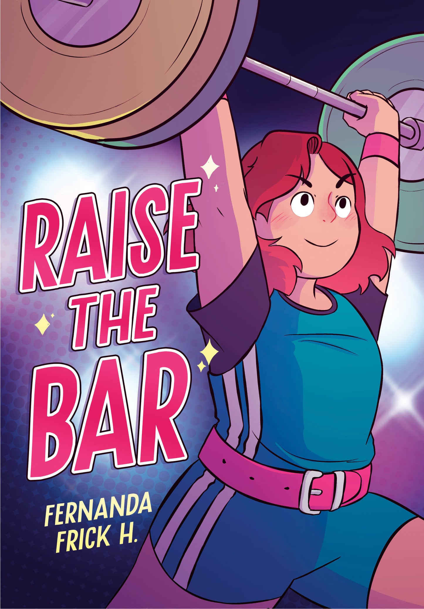 Raise the Bar: A Graphic Novel (Pre-Order by 07/06/26 | Est. In-Store: 08/25/26 | Ships after release)