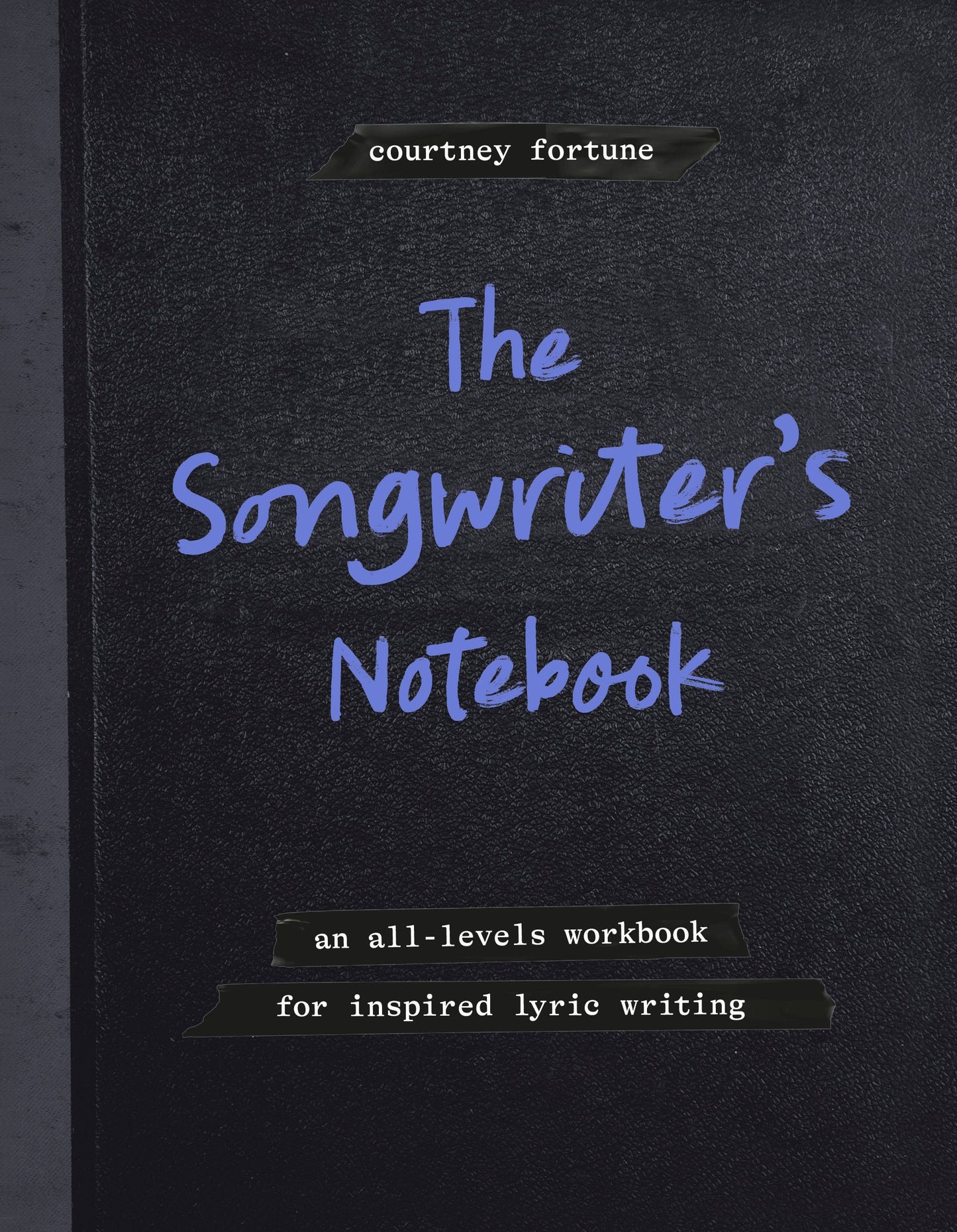 The Songwriter's Notebook (Order By 01/05/26) (Estimated In Store By 02/03/26)