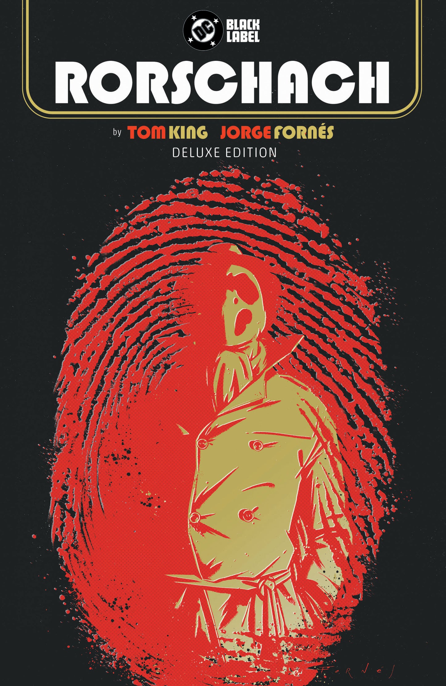 Rorschach by Tom King and Jorge Fornes: Deluxe Edition (Pre-Order by 09/07/26 | Est. In-Store: 12/01/26 | Ships after release)