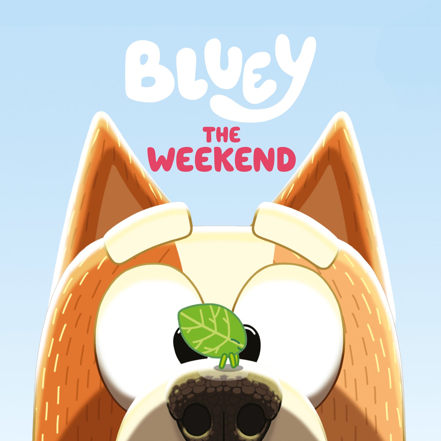 Bluey: The Weekend (Pre-Order by 08/10/26 | Est. In-Store: 09/08/26 | Ships after release)