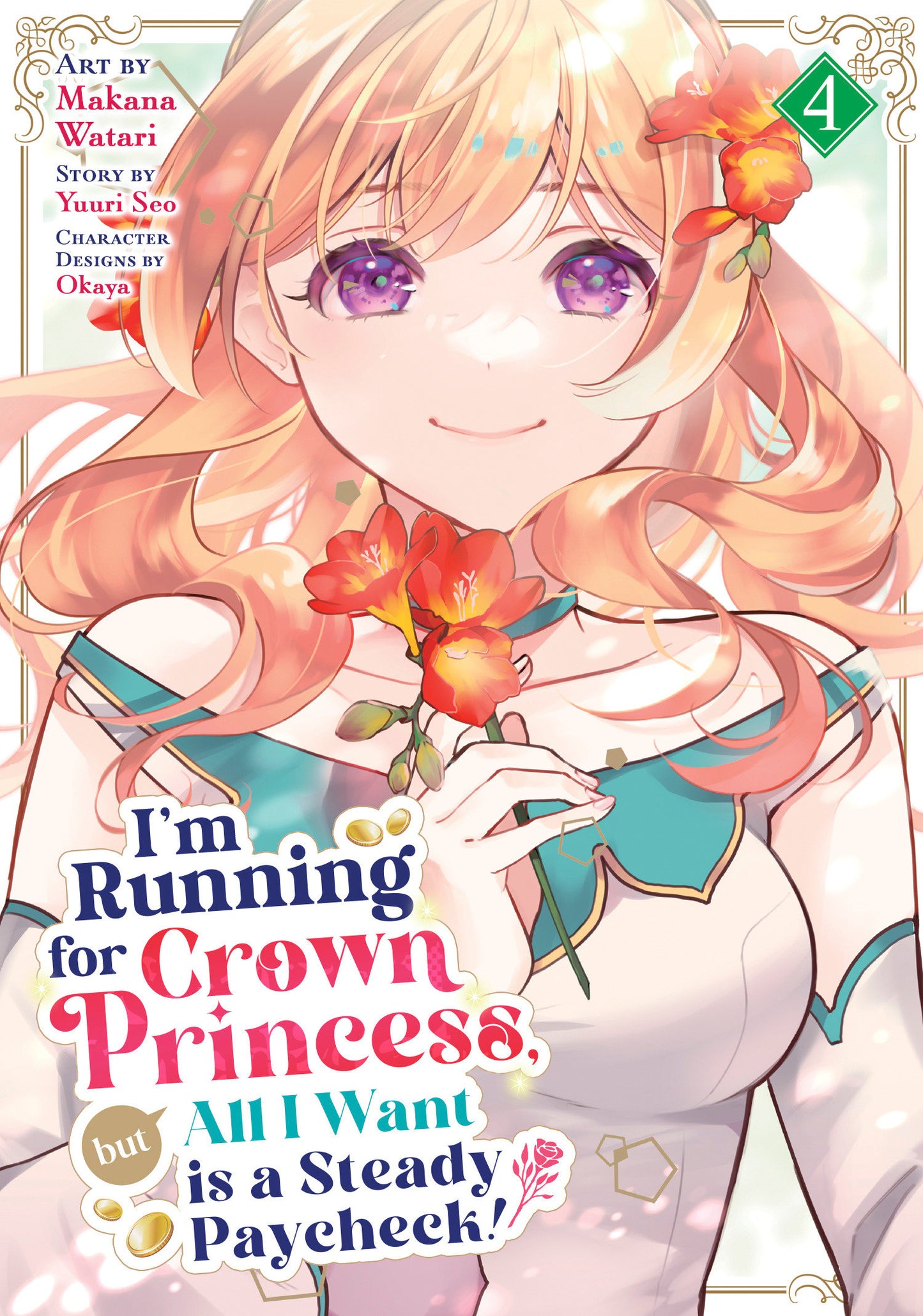 I'm Running for Crown Princess, but All I Want is a Steady Paycheck! (Manga) Vol. 4 (Pre-Order by 07/13/26 | Est. In-Store: 09/08/26 | Ships after release)