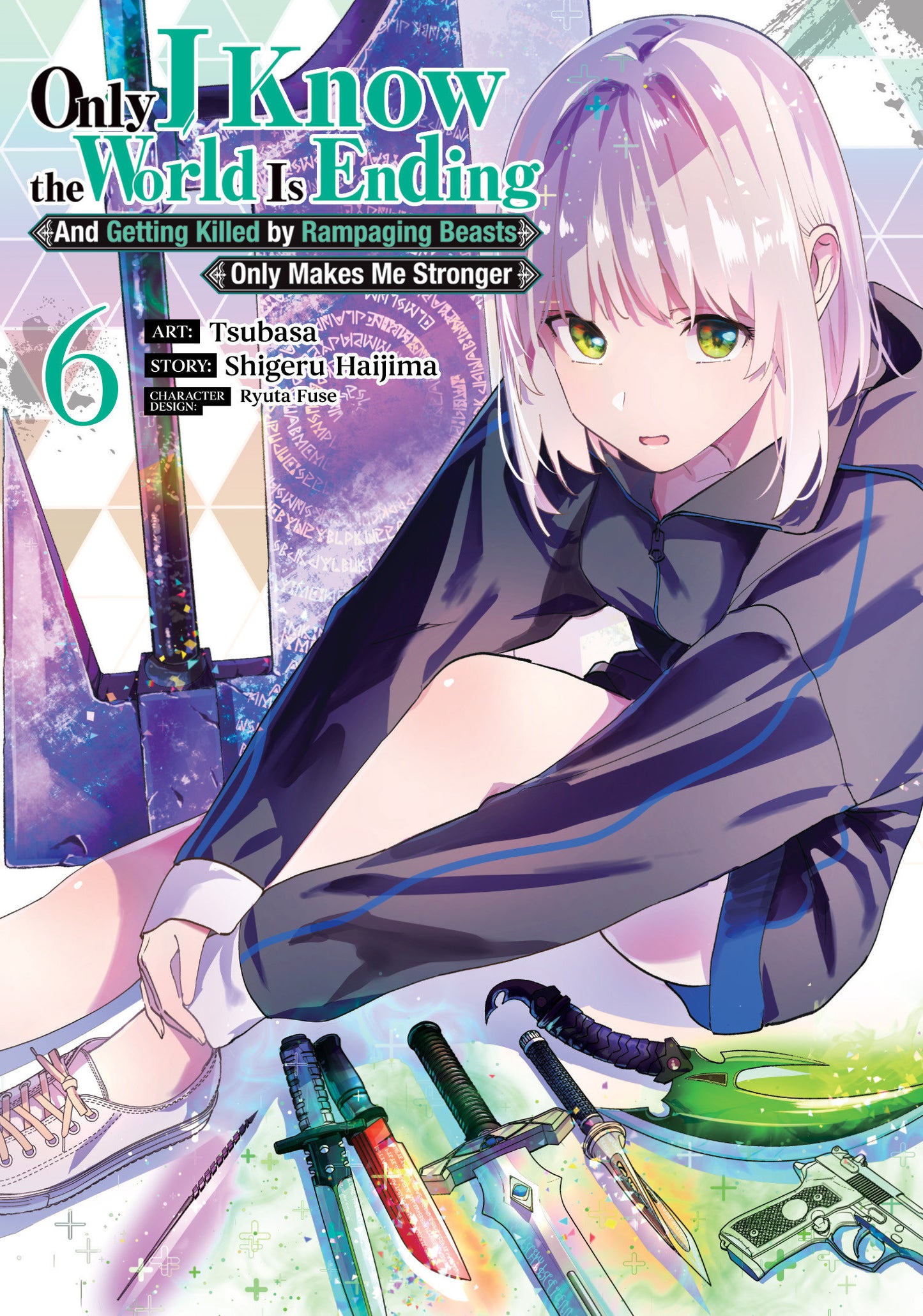 Only I Know the World Is Ending and Getting Killed by Rampaging Beasts Only Makes Me Stronger (Manga) Vol. 6 (Order By 06/08/26) (Estimated In Store By 08/04/26) (THIS ITEM IS A PRE-ORDER AND YOU WILL NOT RECEIVE IT UNTIL AFTER THE IN STORE DATE)