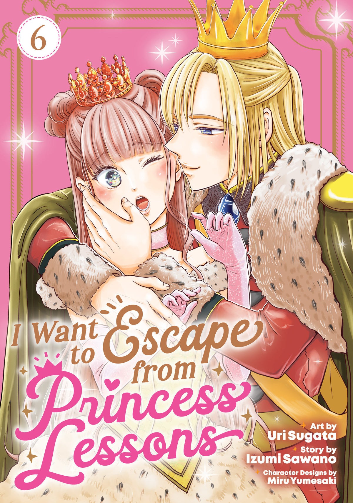I Want to Escape from Princess Lessons (Manga) Vol. 6 (Pre-Order by 09/14/26 | Est. In-Store: 11/10/26 | Ships after release)