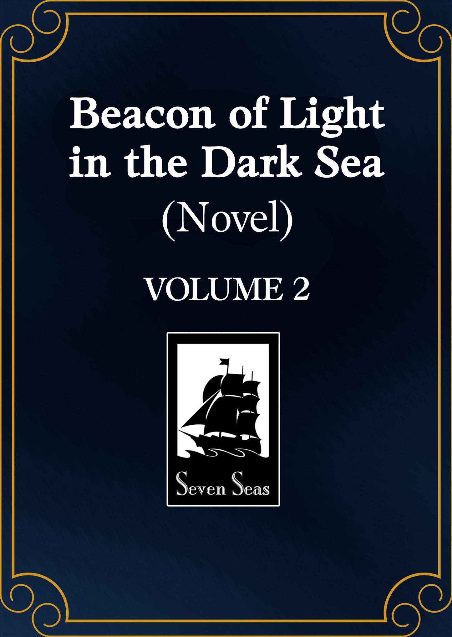 Beacon of Light in the Dark Sea (Novel) Vol. 2 (Pre-Order by 07/27/26 | Est. In-Store: 09/22/26 | Ships after release)