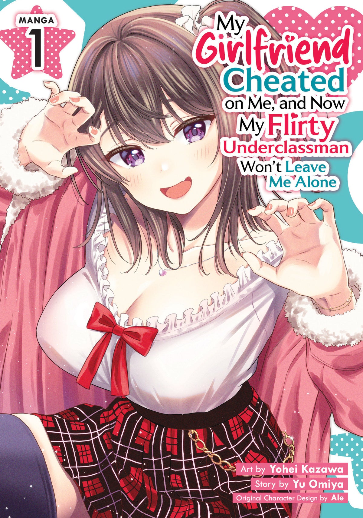 My Girlfriend Cheated on Me, and Now My Flirty Underclassman Won't Leave Me Alone (Manga) Vol. 1 (Pre-Order by 10/19/26 | Est. In-Store: 12/15/26 | Ships after release)