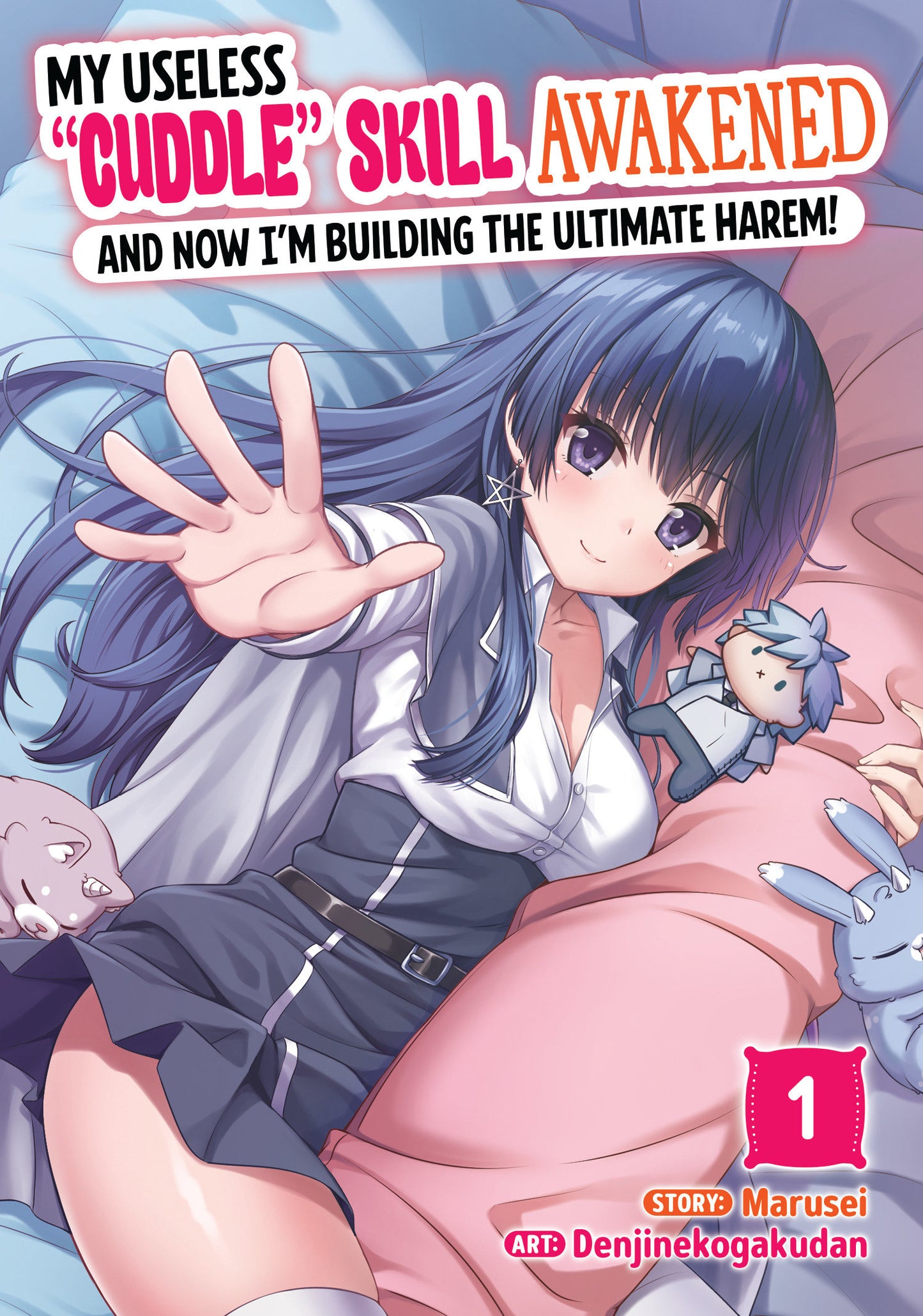 My Useless "Cuddle" Skill Awakened, and Now I'm Building the Ultimate Harem! Vol. 1 (Pre-Order by 07/20/26 | Est. In-Store: 09/15/26 | Ships after release)