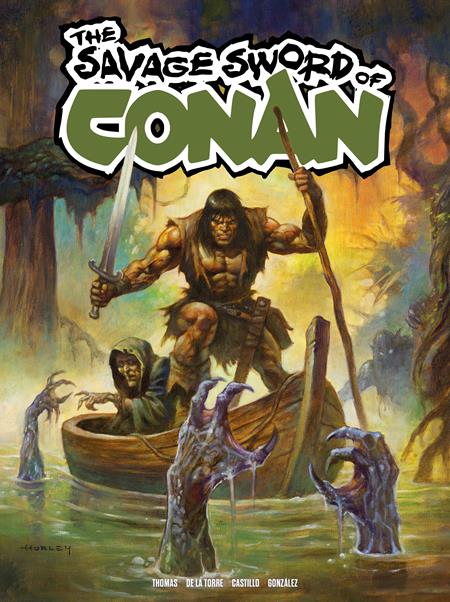 SAVAGE SWORD OF CONAN #13 CVR A ALEX HORLEY (MR) (Order By 02/09/26) (Estimated In Store By 03/04/26)