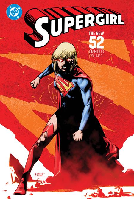 SUPERGIRL THE NEW 52 OMNIBUS HC VOL 02 (Order By 03/30/26) (Estimated In Store By 06/23/26)
