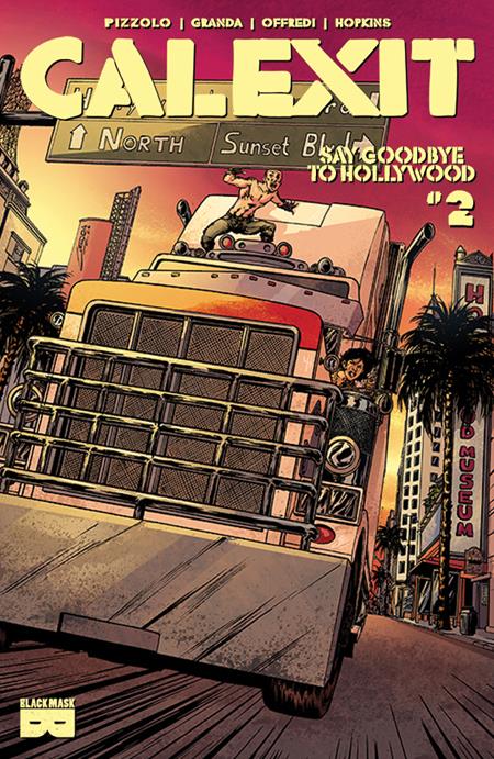 CALEXIT SAY GOODBYE TO HOLLYWOOD #2 (OF 3) (MR) (Order By 06/01/26) (Estimated In Store By 07/01/26) (THIS ITEM IS A PRE-ORDER AND YOU WILL NOT RECEIVE IT UNTIL AFTER THE IN STORE DATE)