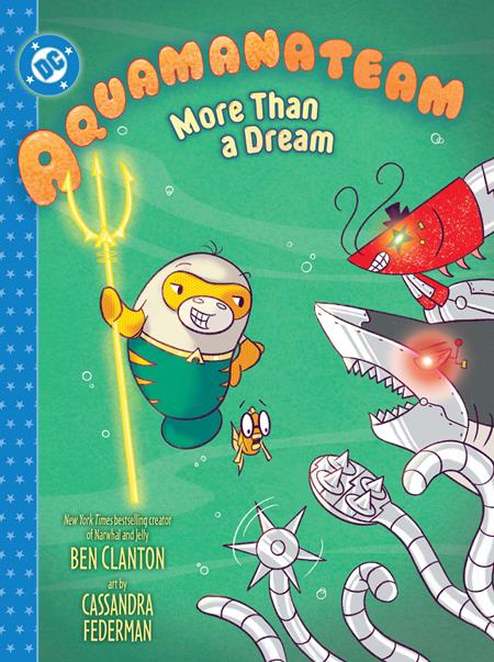 AQUAMANATEAM MORE THAN A DREAM HC (Pre-Order by 07/06/26 | Est. In-Store: 10/06/26 | Ships after release)