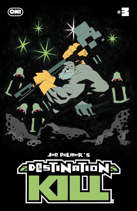 DESTINATION KILL #3 (OF 4) CVR A JOE PALMER (Pre-Order by 07/06/26 | Est. In-Store: 07/08/26 | Ships after release)