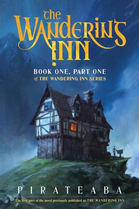 WANDERING INN NOVEL BOOK ONE PART ONE OF THE WANDERING INN SERIES (Pre-Order by 07/13/26 | Est. In-Store: 08/12/26 | Ships after release)