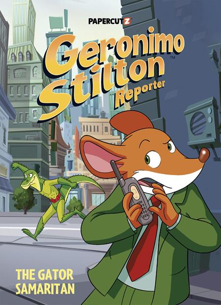 GERONIMO STILTON REPORTER HC VOL 22 THE GATOR SAMARITAN (Pre-Order by 07/13/26 | Est. In-Store: 08/05/26 | Ships after release)
