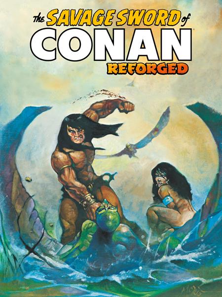SAVAGE SWORD OF CONAN REFORGED #6 CVR C KENNETH MORRIS CARDSTOCK VAR (MR) (Pre-Order by 07/20/26 | Est. In-Store: 08/12/26 | Ships after release)