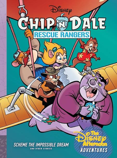 CHIP N DALE RESCUE RANGERS HC VOL 07 SCHEME THE IMPOSSIBLE DREAM DISNEY AFTERNOON ADVENTURES (Pre-Order by 08/24/26 | Est. In-Store: 09/30/26 | Ships after release)