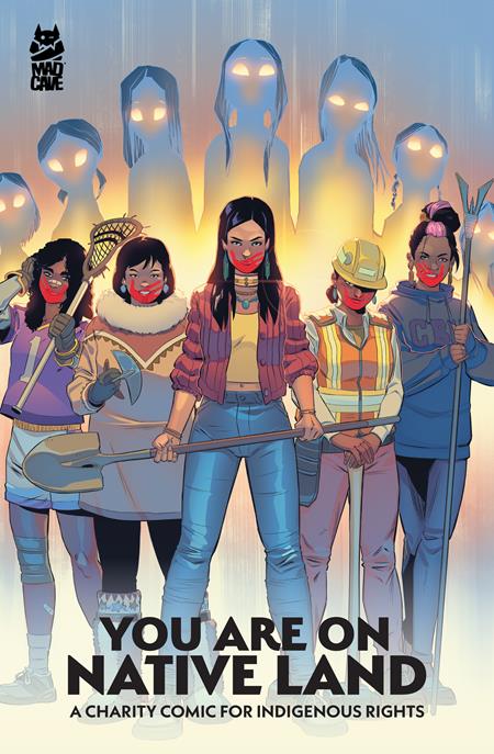 YOU ARE ON NATIVE LAND TP A CHARITY COMIC FOR INDIGENOUS RIGHTS (Pre-Order by 08/24/26 | Est. In-Store: 09/16/26 | Ships after release)