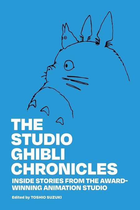 STUDIO GHIBLI CHRONICLES HC (Pre-Order by 08/17/26 | Est. In-Store: 09/23/26 | Ships after release)