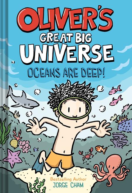 OLIVERS GREAT BIG UNIVERSE NOVEL HC VOL 04 OCEANS ARE DEEP (Pre-Order by 08/31/26 | Est. In-Store: 10/14/26 | Ships after release)