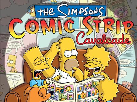 SIMPSONS COMIC STRIP CAVALCADE HC (Pre-Order by 08/31/26 | Est. In-Store: 10/07/26 | Ships after release)