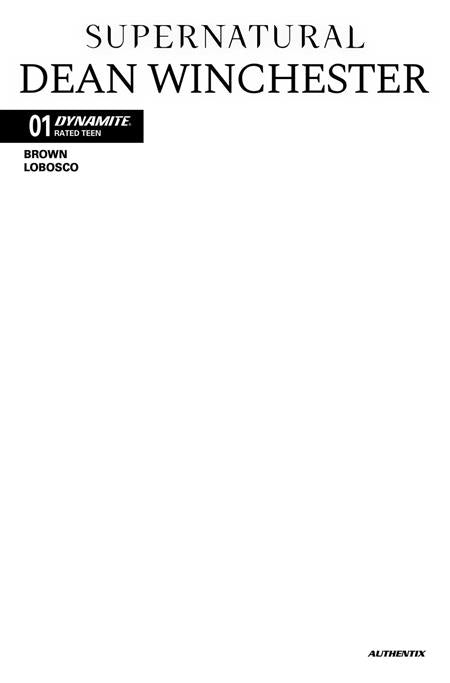 SUPERNATURAL DEAN WINCHESTER #1 CVR F BLANK AUTHENTIX VAR (Pre-Order by 09/28/26 | Est. In-Store: 10/21/26 | Ships after release)