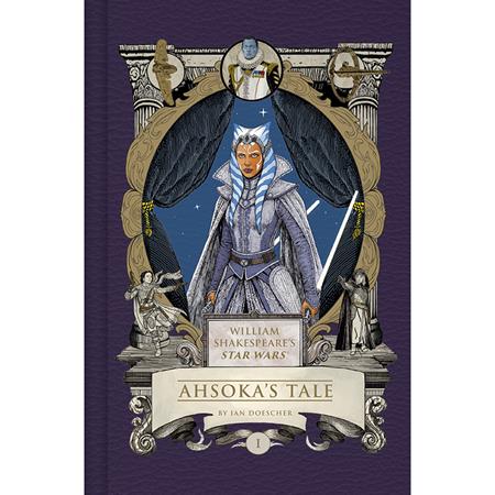 WILLIAM SHAKESPEARES STAR WARS HC AHSOKAS TALE (Pre-Order by 09/07/26 | Est. In-Store: 10/21/26 | Ships after release)