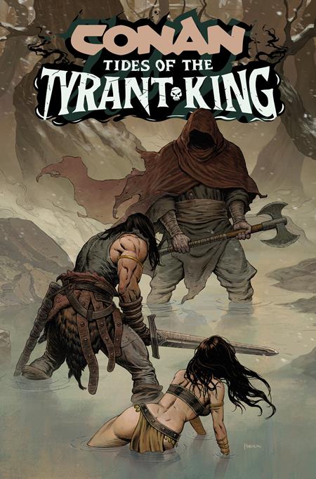 CONAN THE BARBARIAN TIDES OF THE TYRANT KING #2 (OF 4) CVR B PHROILAN GARDNER VAR (MR) (Pre-Order by 09/28/26 | Est. In-Store: 10/21/26 | Ships after release)