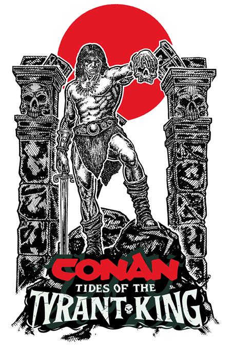 CONAN THE BARBARIAN TIDES OF THE TYRANT KING #2 (OF 4) CVR D MICAH ULRICH VAR (MR) (Pre-Order by 09/28/26 | Est. In-Store: 10/21/26 | Ships after release)