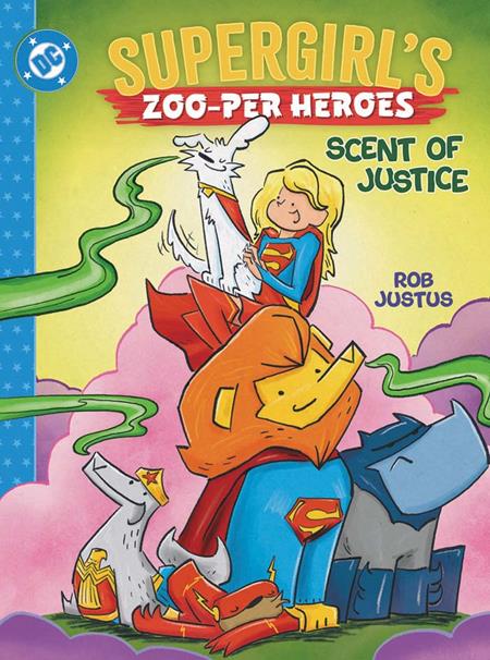 SUPERGIRLS ZOO-PER HEROES SCENT OF JUSTICE HC (Pre-Order by 10/26/26 | Est. In-Store: 02/02/27 | Ships after release)