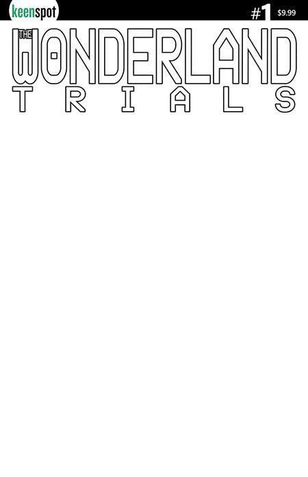 WONDERLAND TRIALS #1 CVR B BLANK SKETCH VAR (Pre-Order by 09/28/26 | Est. In-Store: 11/11/26 | Ships after release)