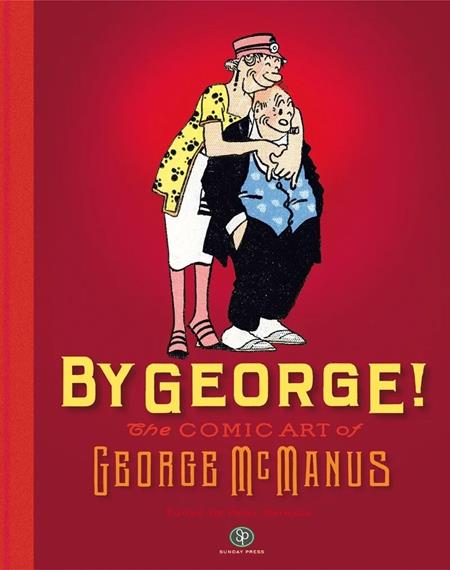 BY GEORGE HC THE COMIC ART OF GEORGE MCMANUS (MR) (Pre-Order by 10/19/26 | Est. In-Store: 11/25/26 | Ships after release)
